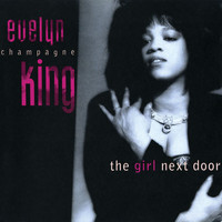Evelyn "Champagne" King - The Girl Next Door