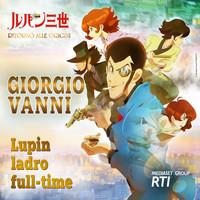 Giorgio Vanni - Lupin ladro full-time