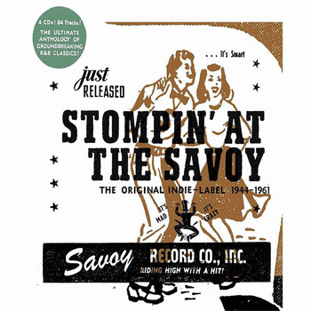 Various Artists - Stompin' At The Savoy: The Original Indie Label, 1944-1961