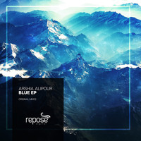 Arshia Alipour - Blue EP