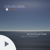 Liquid Ambiance - Pure And Serene