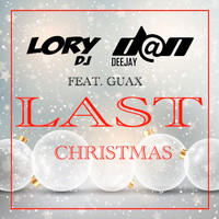 Lory DJ - Last Christmas (feat. Guax)