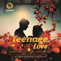 Kwenshade - Teenage Love