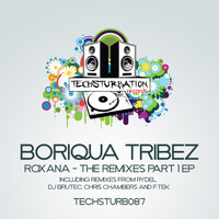 Boriqua Tribez - Roxana - The Remixes Part 1 EP