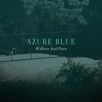 Azure Blue - Willows and Pines