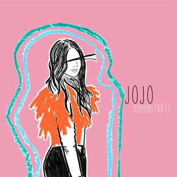JoJo - Demonstrate (2018 [Explicit])