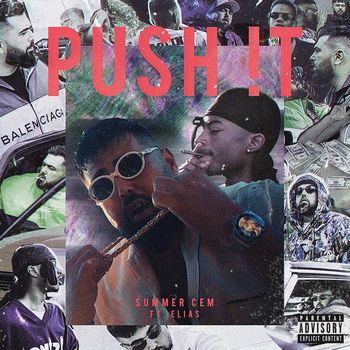 Summer Cem - PUSH !T (feat. Elias) (Explicit)