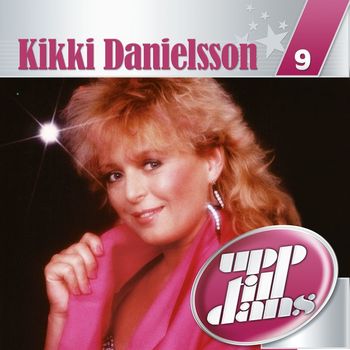 Kikki Danielsson - Upp till dans 9