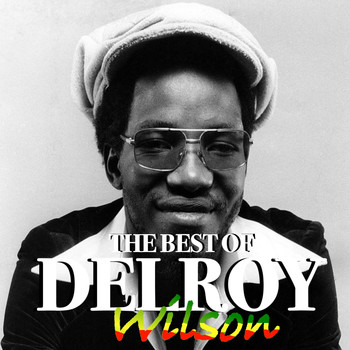 Delroy Wilson - The Best Of Delroy Wilson