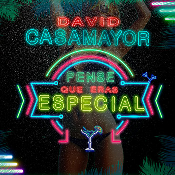 David Casamayor - Pensé Que Eras Especial