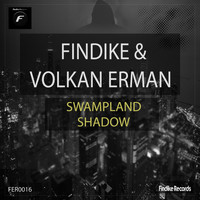 Findike and Volkan Erman - Swampland