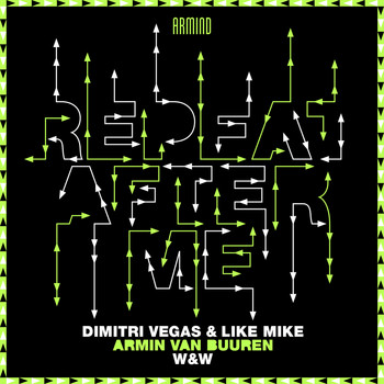 Dimitri Vegas & Like Mike x Armin van Buuren x W&W - Repeat After Me