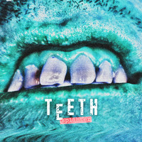 Teeth - Splinter