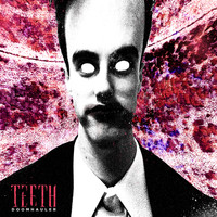 Teeth - Doomhauler (feat. Isaac Davie)