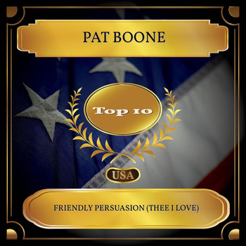 Pat Boone - Friendly Persuasion (Thee I Love) (Billboard Hot 100 - No. 05)