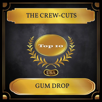 The Crew-Cuts - Gum Drop (Billboard Hot 100 - No. 10)