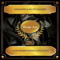 Spike Jones & His City Slickers - I Saw Mommy Kissing Santa Claus (Billboard Hot 100 - No. 04)