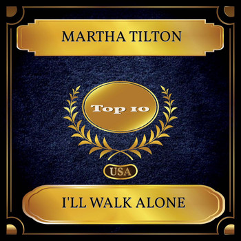 Martha Tilton - I'll Walk Alone (Billboard Hot 100 - No. 04)