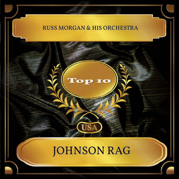 Russ Morgan & His Orchestra - Johnson Rag (Billboard Hot 100 - No. 07)