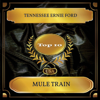 Tennessee Ernie Ford - Mule Train (Billboard Hot 100 - No. 09)