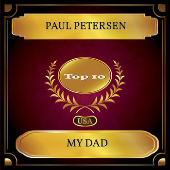 Paul Petersen - My Dad (Billboard Hot 100 - No. 06)