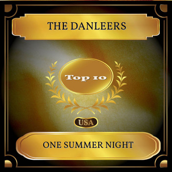 The Danleers - One Summer Night (Billboard Hot 100 - No. 07)
