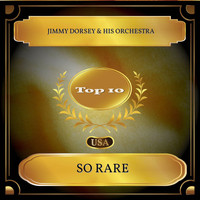 Jimmy Dorsey & His Orchestra - So Rare (Billboard Hot 100 - No. 02)