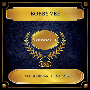 Bobby Vee - Take Good Care Of My Baby (Billboard Hot 100 - No. 01)