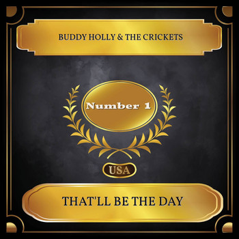 Buddy Holly & The Crickets - That'll Be The Day (Billboard Hot 100 - No. 01)