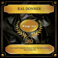 Ral Donner - You Don't Know What You've Got (Until You Lose It) (Billboard Hot 100 - No. 04)