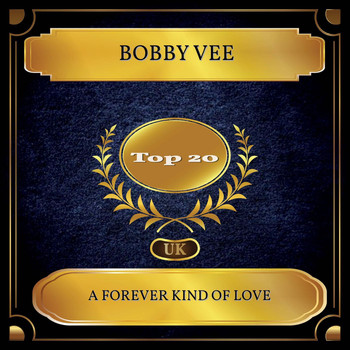 Bobby Vee - A Forever Kind Of Love (UK Chart Top 20 - No. 13)