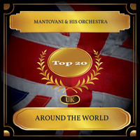 Mantovani & His Orchestra - Around The World (UK Chart Top 20 - No. 20)