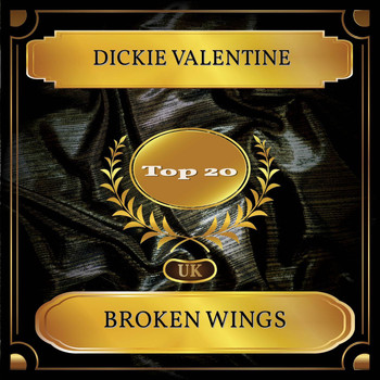 Dickie Valentine - Broken Wings (UK Chart Top 20 - No. 12)