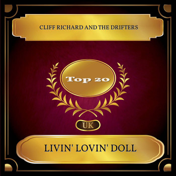 Cliff Richard And The Drifters - Livin' Lovin' Doll (UK Chart Top 20 - No. 20)