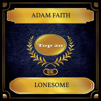 Adam Faith - Lonesome (UK Chart Top 20 - No. 12)