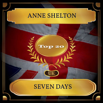 Anne Shelton - Seven Days (UK Chart Top 20 - No. 20)