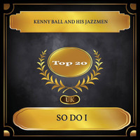 Kenny Ball And His Jazzmen - So Do I (UK Chart Top 20 - No. 14)