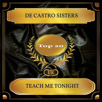 De Castro Sisters - Teach Me Tonight (UK Chart Top 20 - No. 20)