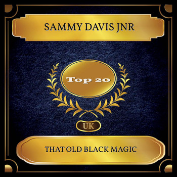Sammy Davis Jnr - That Old Black Magic (UK Chart Top 20 - No. 16)