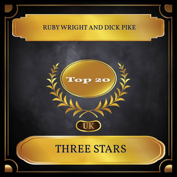 Ruby Wright and Dick Pike - Three Stars (UK Chart Top 20 - No. 19)