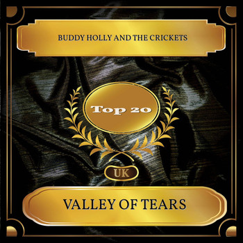 Buddy Holly and The Crickets - Valley Of Tears (UK Chart Top 20 - No. 12)