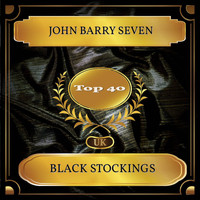 John Barry Seven - Black Stockings (UK Chart Top 40 - No. 27)