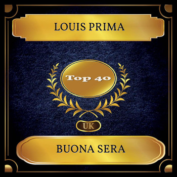 Louis Prima - Buona Sera (UK Chart Top 40 - No. 25)