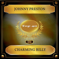 Johnny Preston - Charming Billy (UK Chart Top 40 - No. 34)