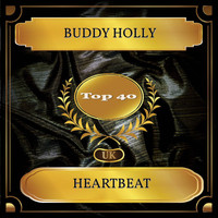 Buddy Holly - Heartbeat (UK Chart Top 40 - No. 30)
