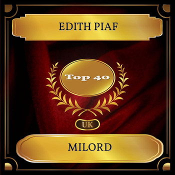 Edith Piaf - Milord (UK Chart Top 40 - No. 24)