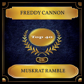 Freddy Cannon - Muskrat Ramble (UK Chart Top 40 - No. 32)