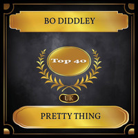 Bo Diddley - Pretty Thing (UK Chart Top 40 - No. 34)