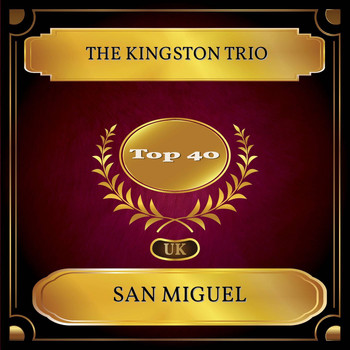 The Kingston Trio - San Miguel (UK Chart Top 40 - No. 29)