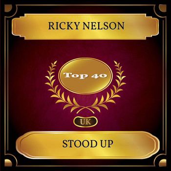 Ricky Nelson - Stood Up (UK Chart Top 40 - No. 27)